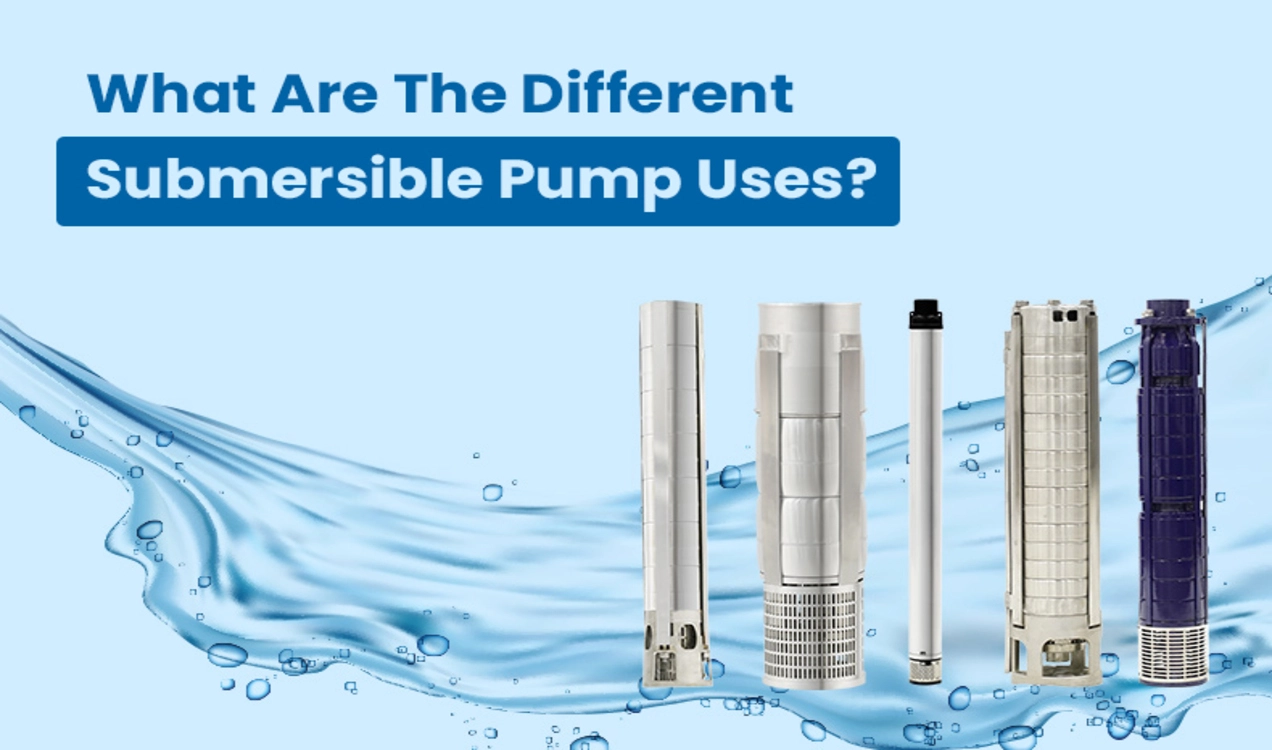 Different Uses Of Submersible Pump