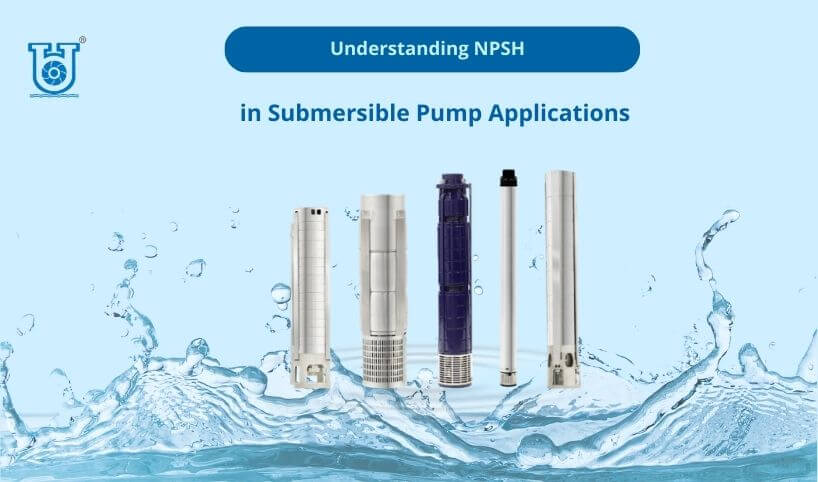 NPSH explanation for submersible pump operation and cavitation prevention